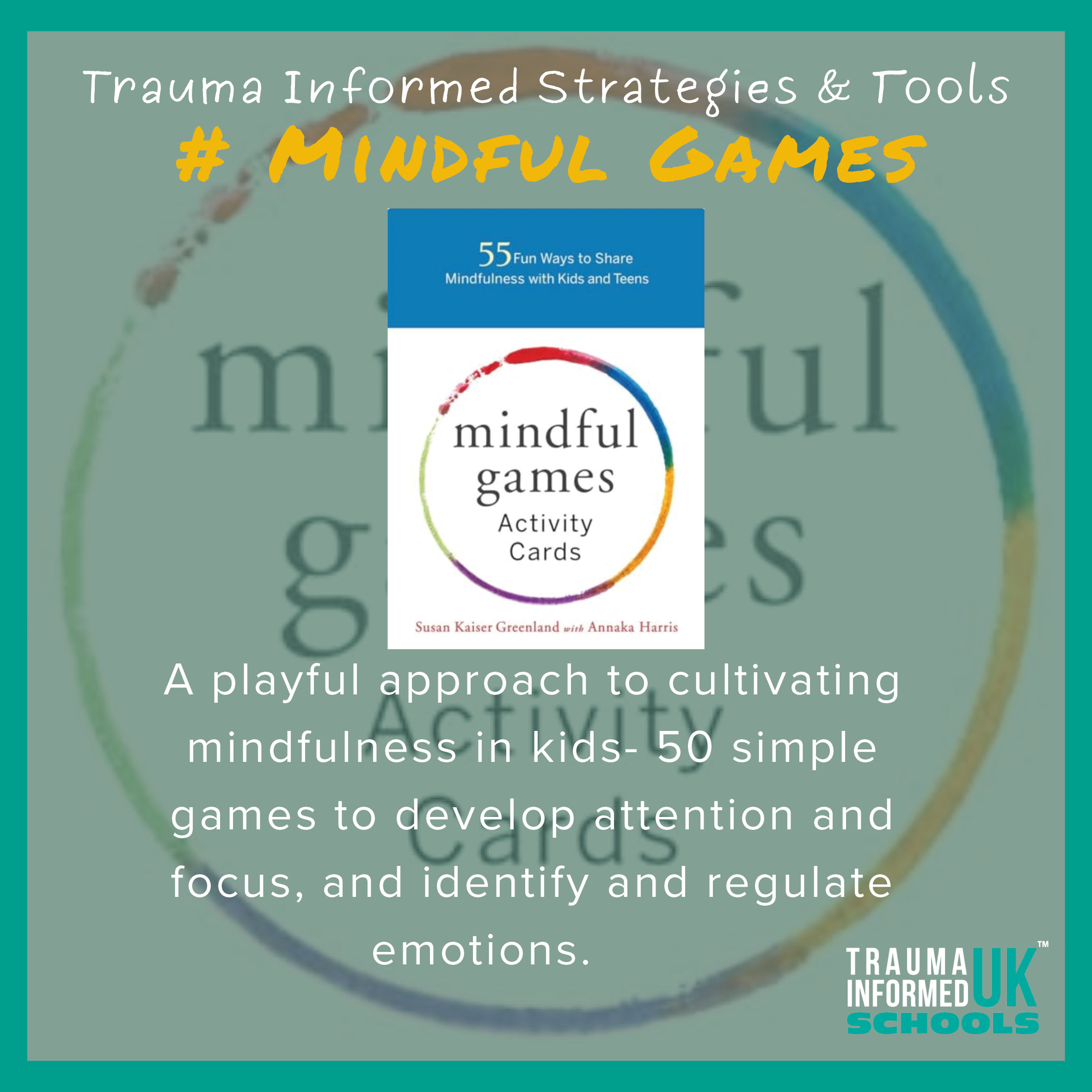 Trauma Informed Tools and Strategies Mindful Games